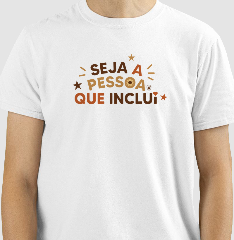 Seja a pessoa que inclui - Camiseta