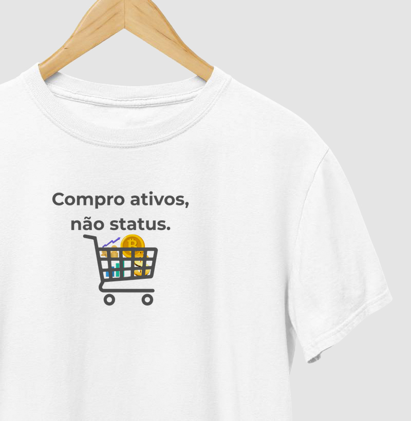 Camiseta Compro Ativos, Não Status