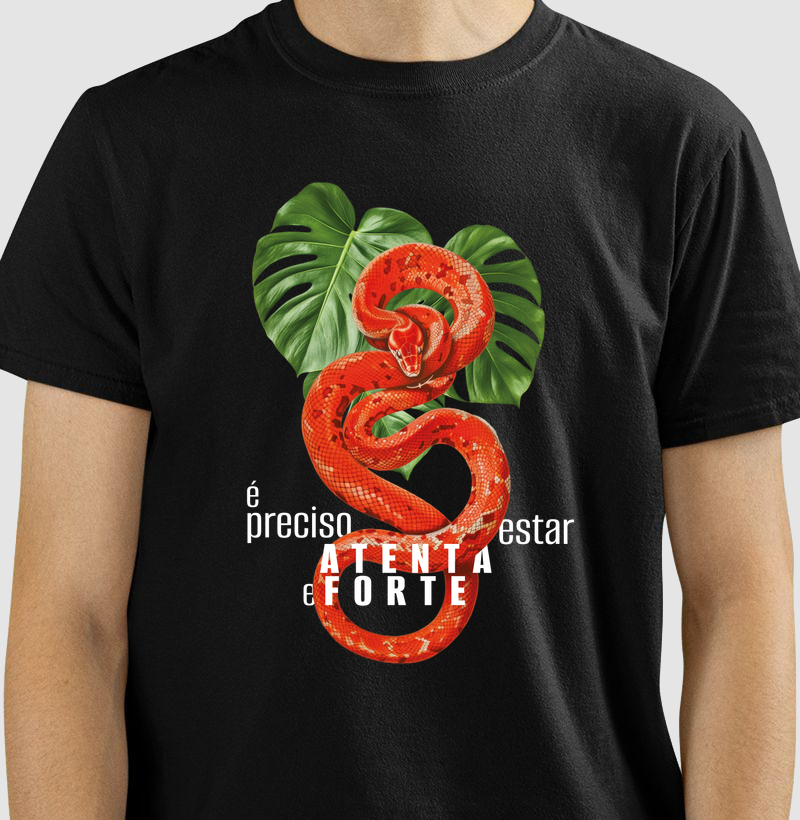 Camiseta Atenta e Forte