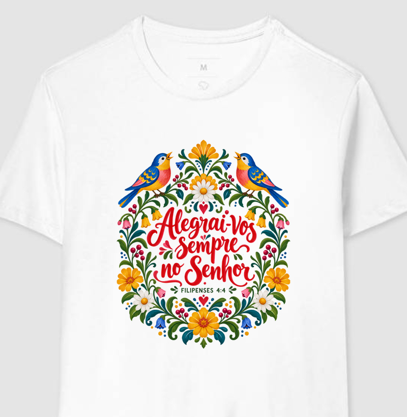 Alegrai-Vos Sempre — Filipenses 4, 4 - Camiseta