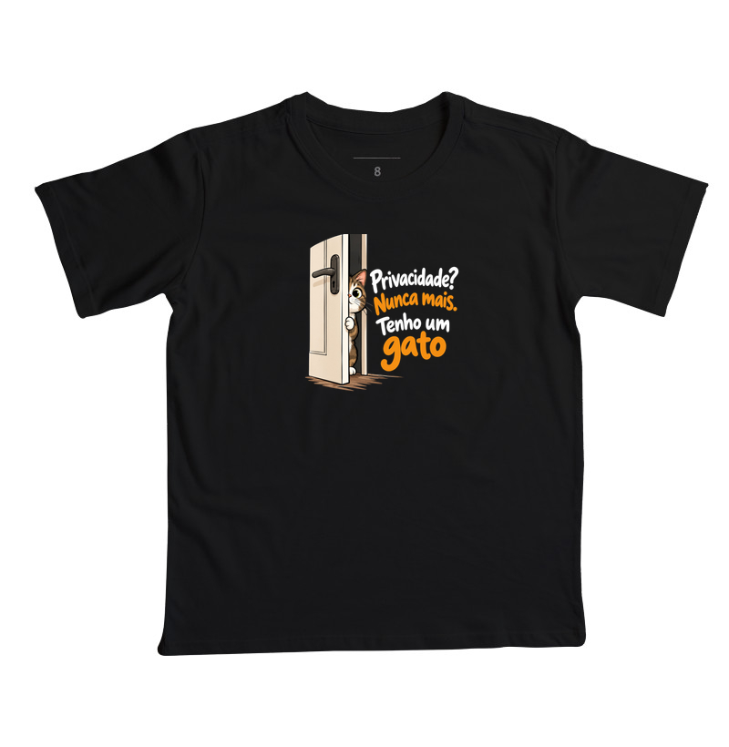 Privacidade? Nunca Mais. Tenho Um Gato - Camiseta Infantil