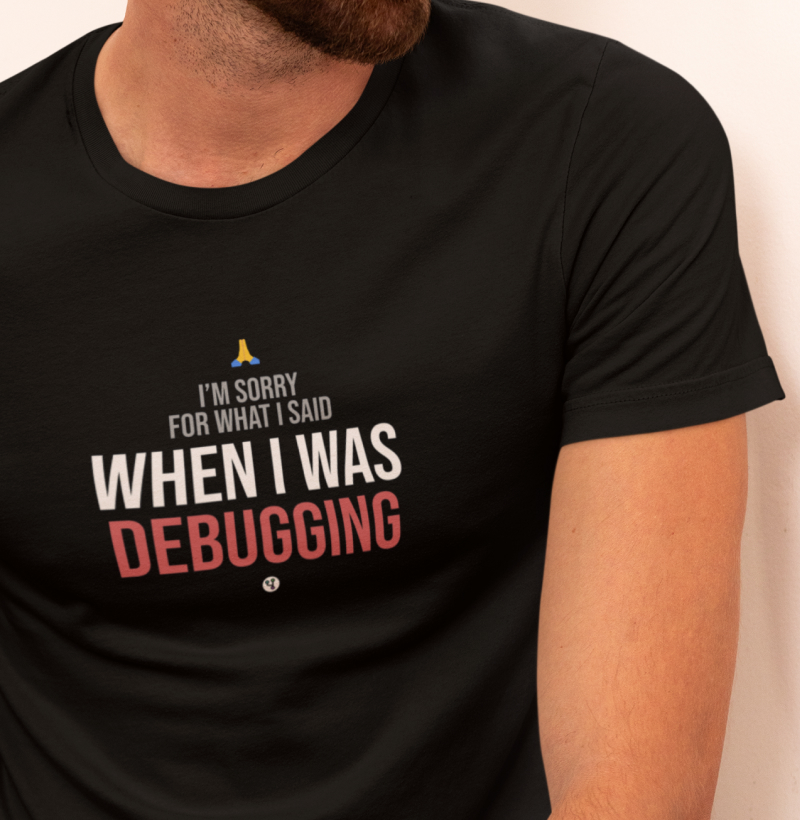 Sorry for What I Said When Debugging