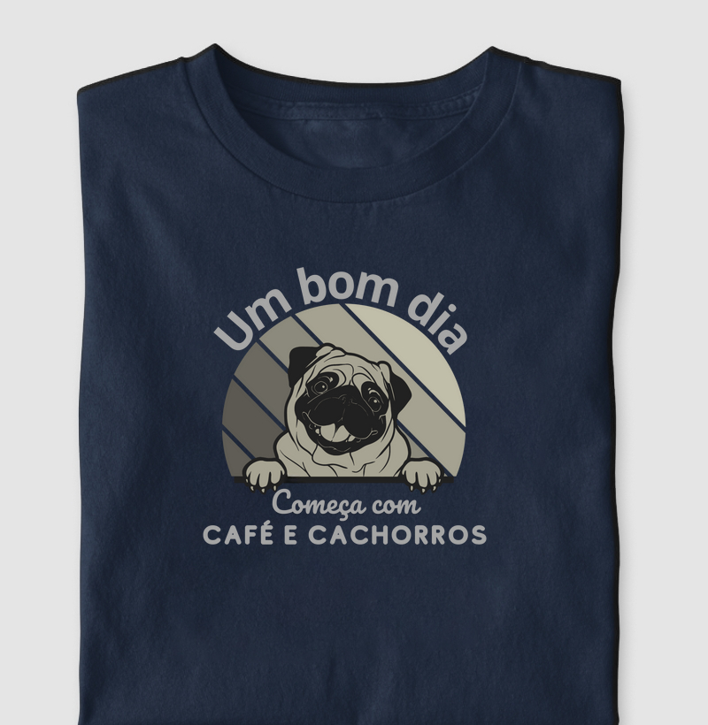 Camiseta Um Bom Dia Começa com... Monocromática Algodão Nacional