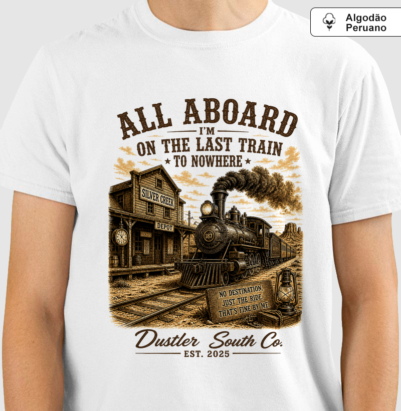 Camiseta Country Masculina Last Train to Nowhere
