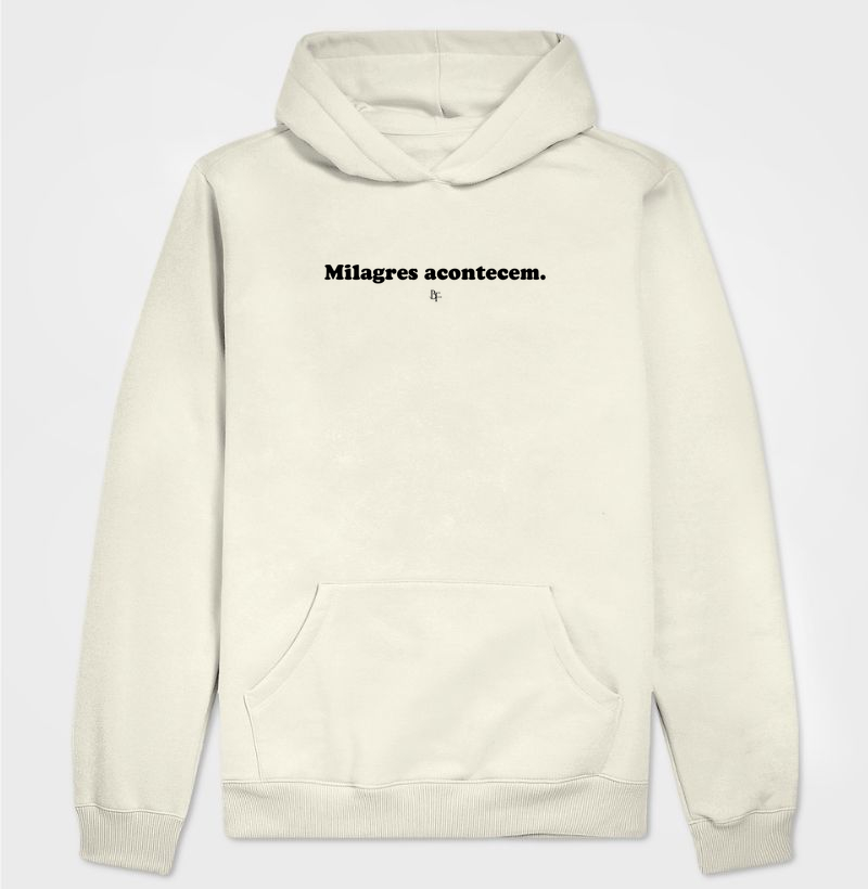 Milagres acontecem - Hoodie Moletom