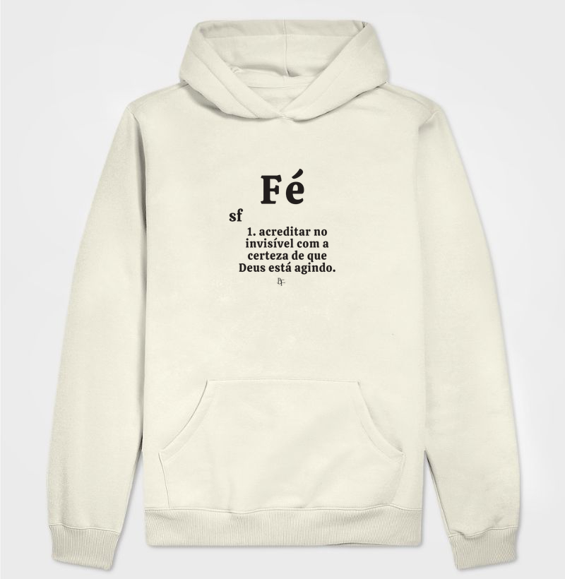 Fé significado - Hoodie Moletom