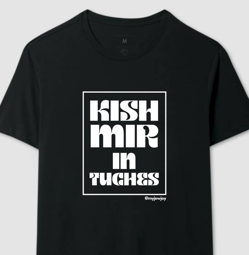 Kish Mir in Tuches
