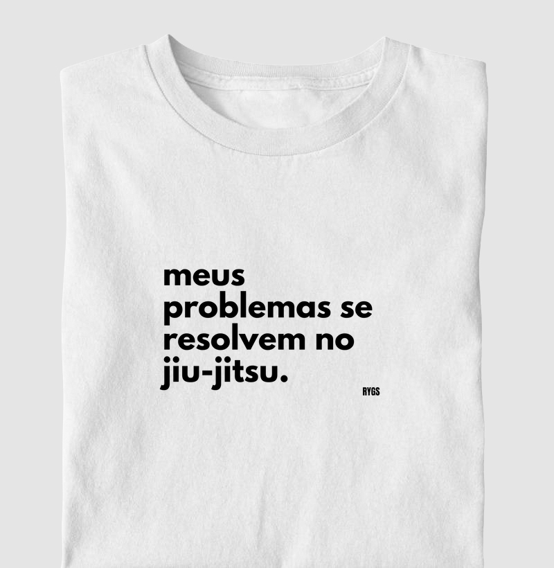 Meus problemas se resolvem no JIu-Jitsu