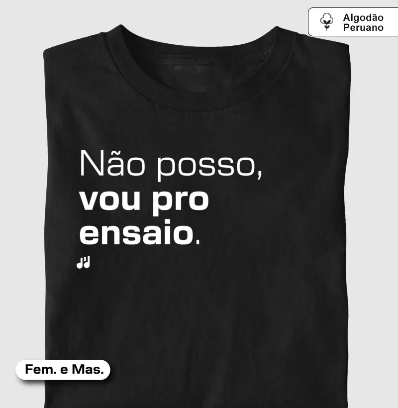 Não posso, vou pro ensaio.