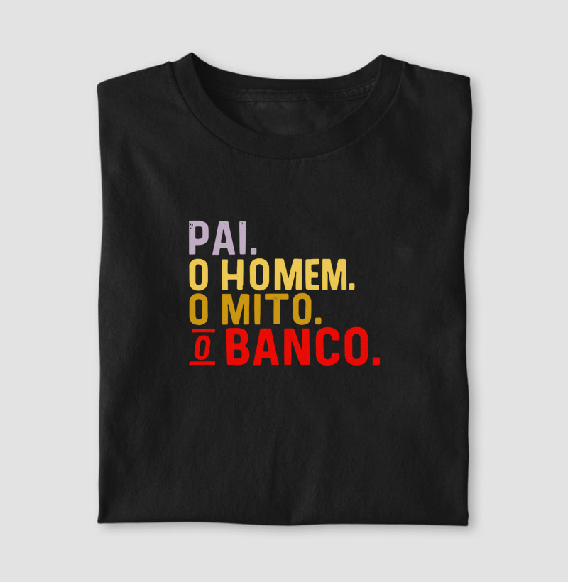 Camiseta Dia dos Pais | pai, o banco