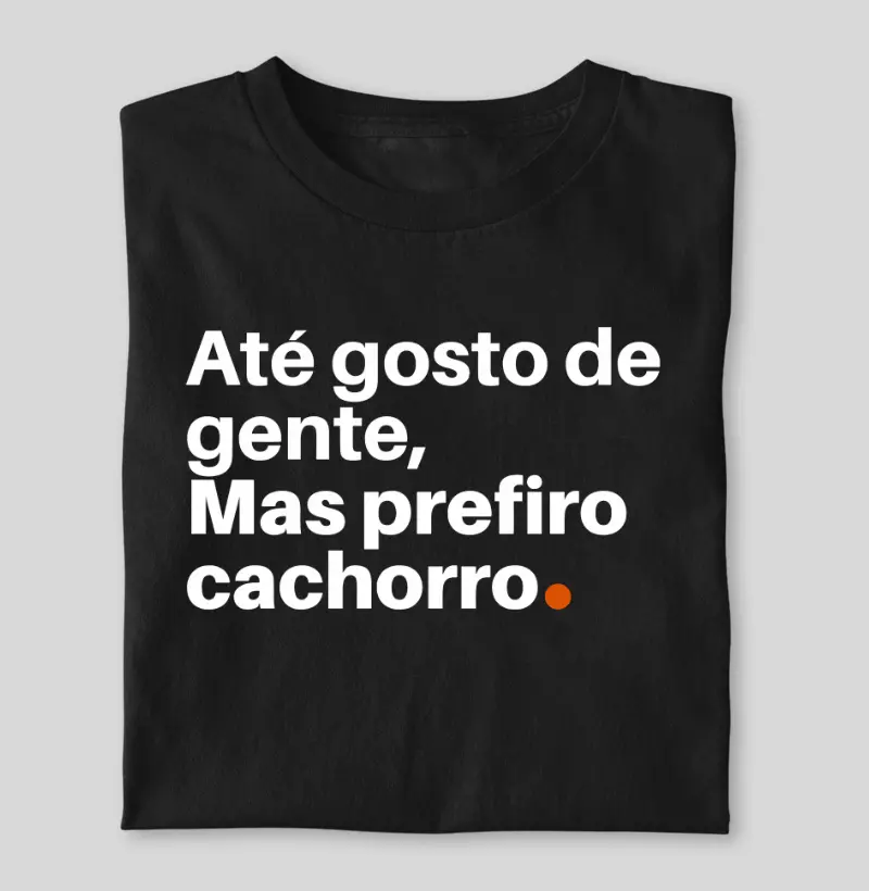 Prefiro cachorro!