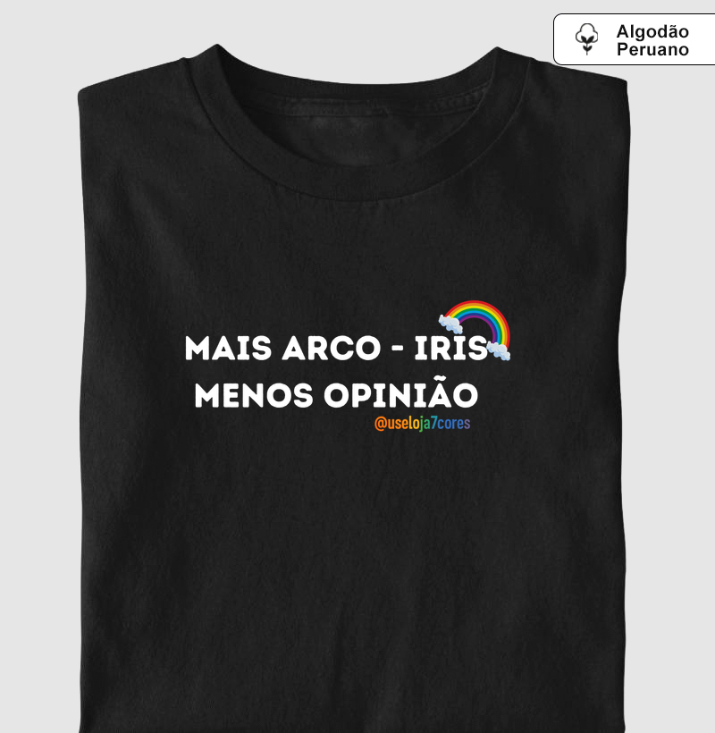 MAIS ARCO - IRIS MENOS OPINIÃO