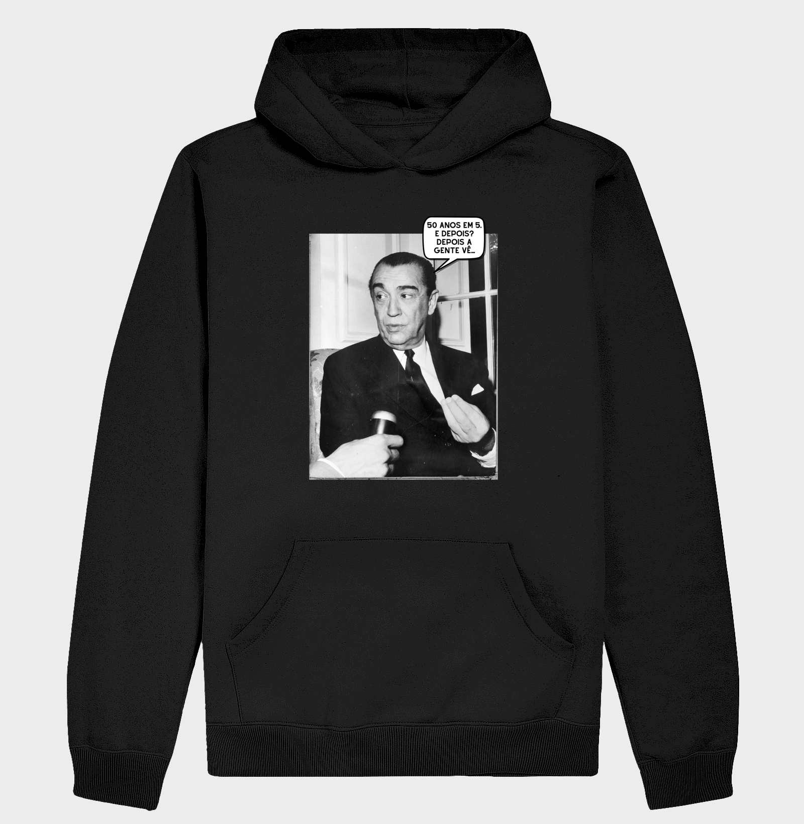 50 anos em 5. e Depois? depois A gente vê... - Juscelino Kubitschek