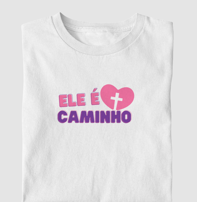 ELE É O CAMINHO (EM ROSA)