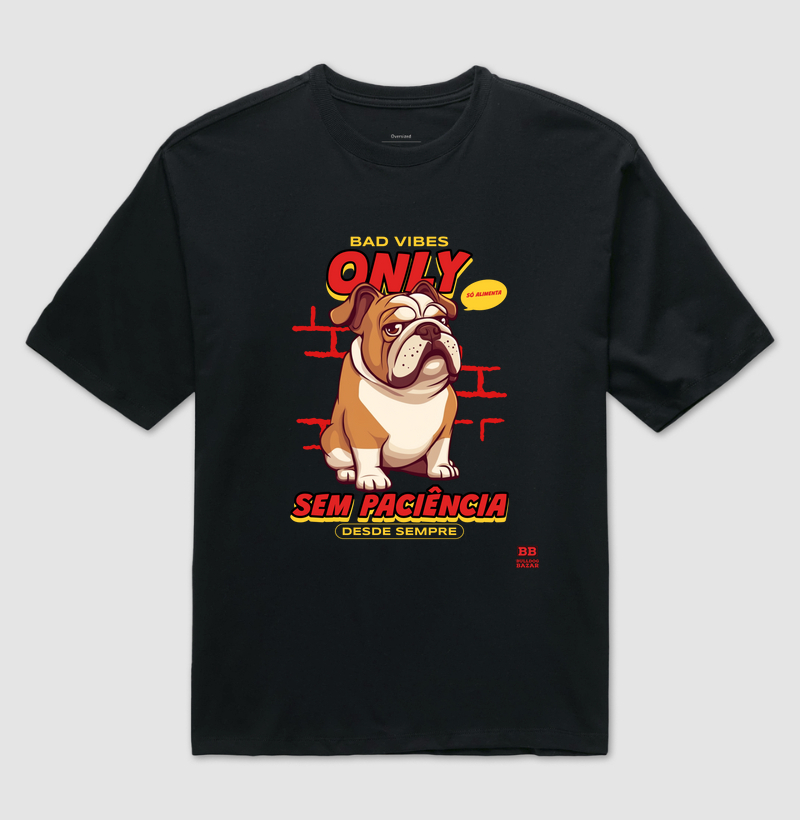 Camiseta Bulldog Ingles "Bad Vibes"