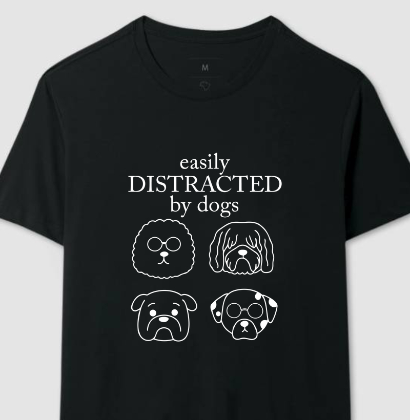 Easily Distracted By Dogs