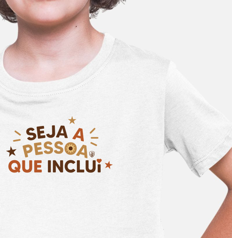 Seja a pessoa que inclui - Camiseta Infantil