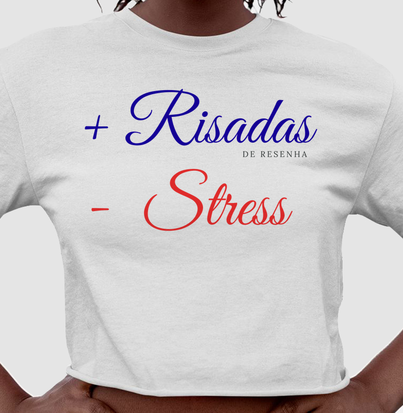 + risadas - stress