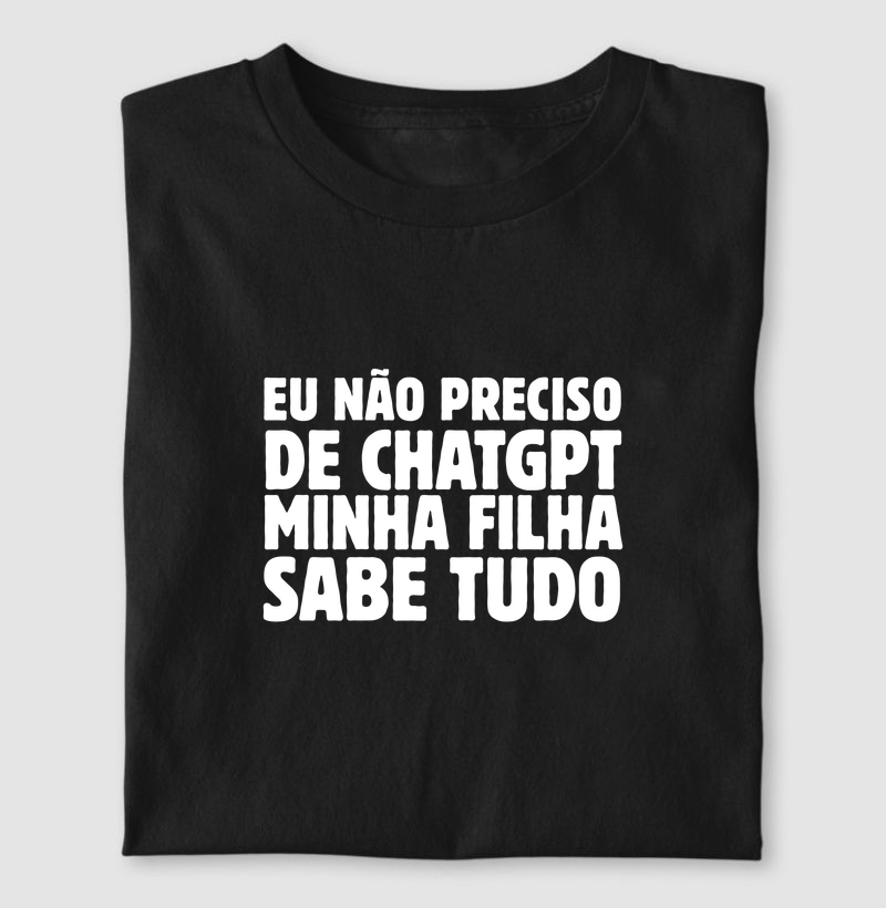 Camiseta Minha Filha Sabe Tudo