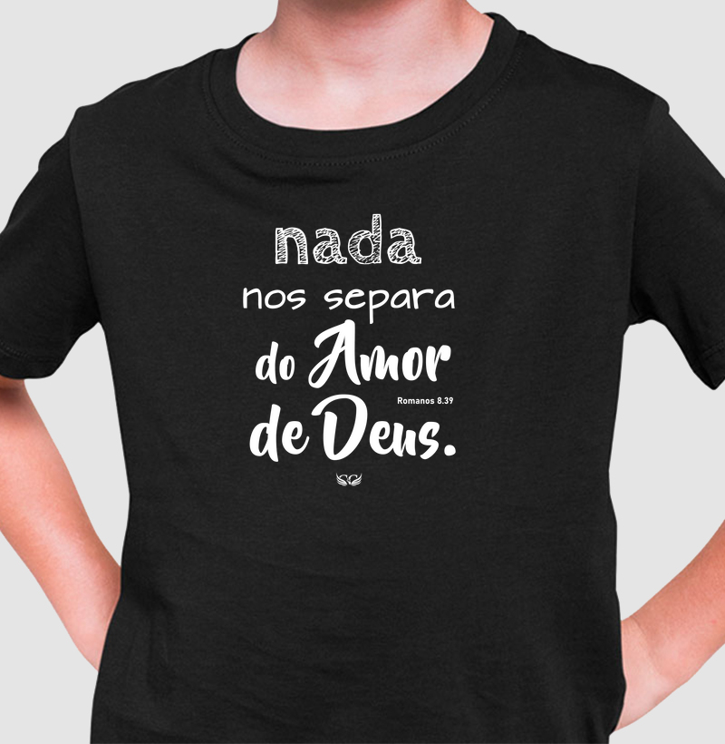 Camiseta Personalizada Nada nos separa do Amor de Deus Rm 8.39