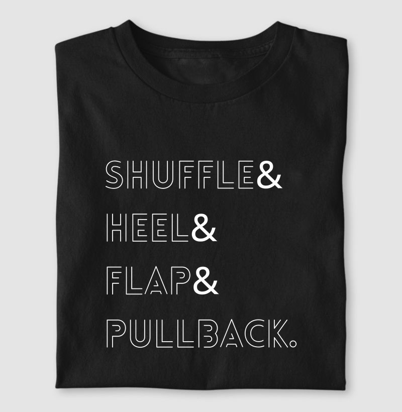 Shuffle & Heel & Flap & Pullback