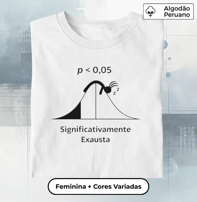 Camiseta Significativamente Exausta (p < 0,05) Feminina Estampa Dourada - Unidade