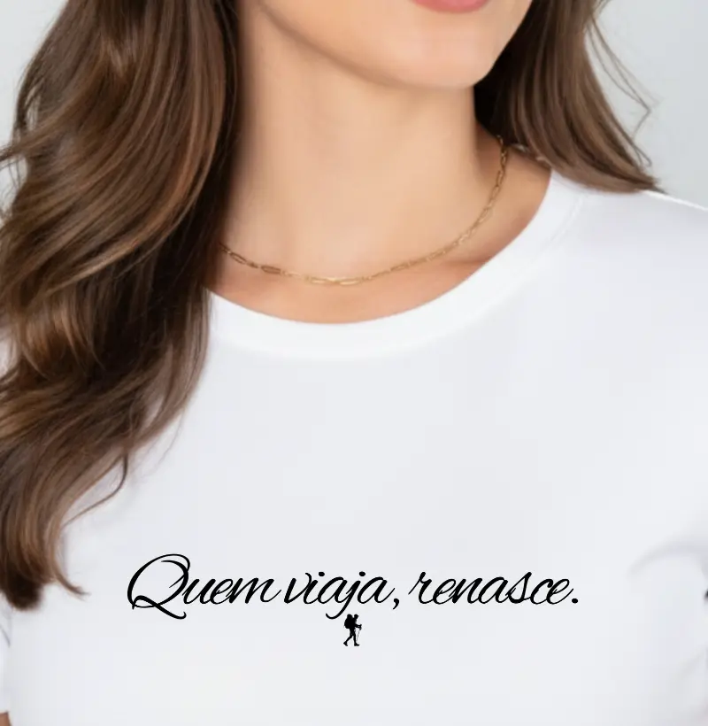 Camiseta Quem Viaja Renasce | Excursionista
