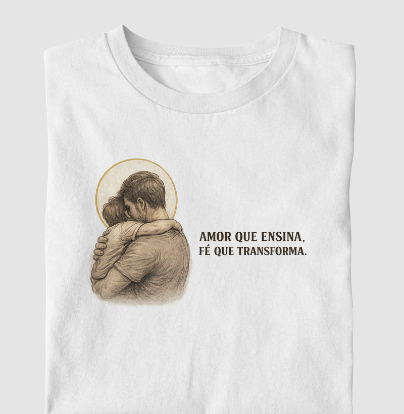 Camiseta Amor que ensina Fé que transforma