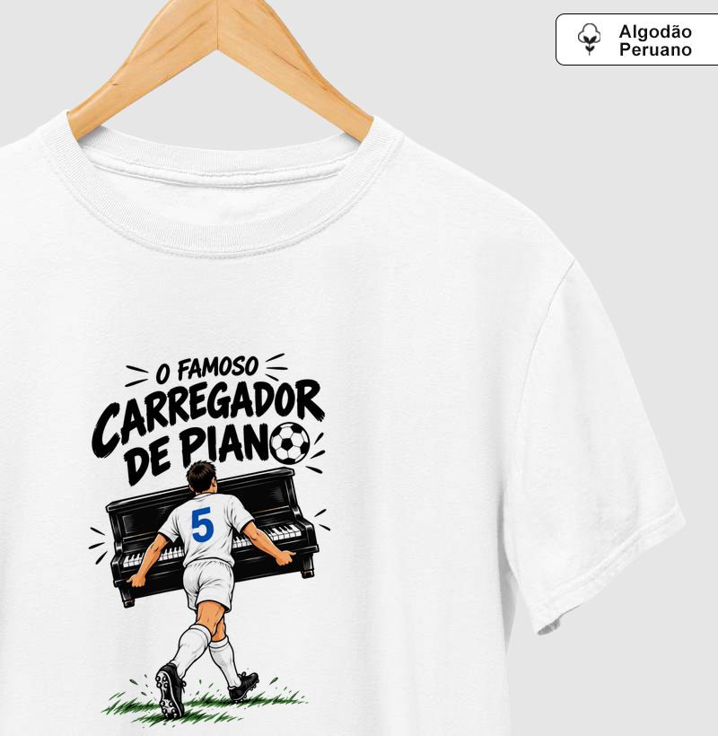 "Carregador de Piano" - Futebol - Camiseta Algodão Peruano Masculina