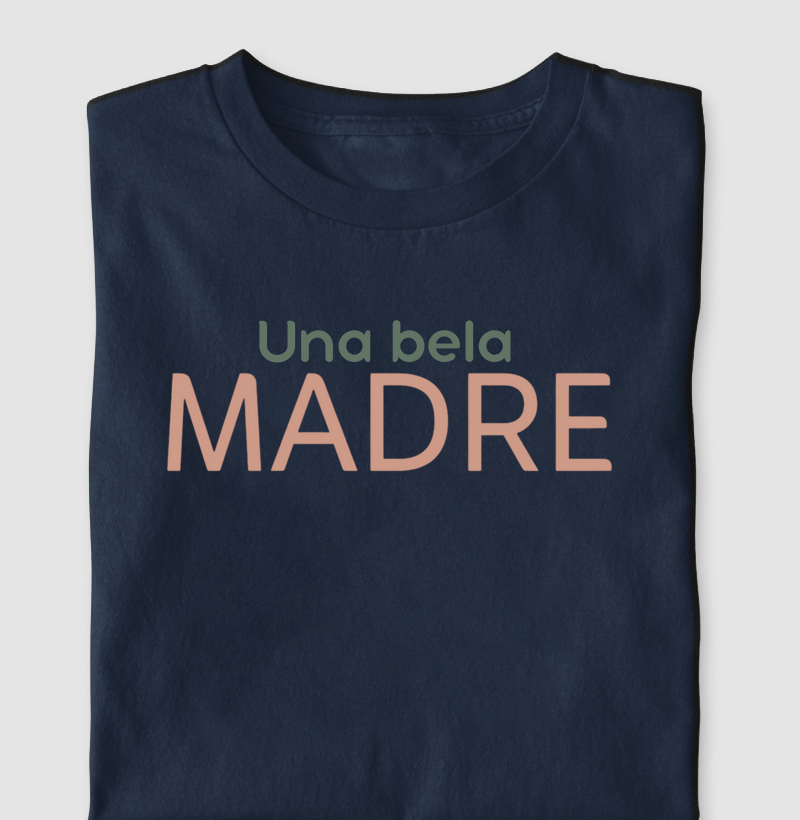 Una Bela Madre!