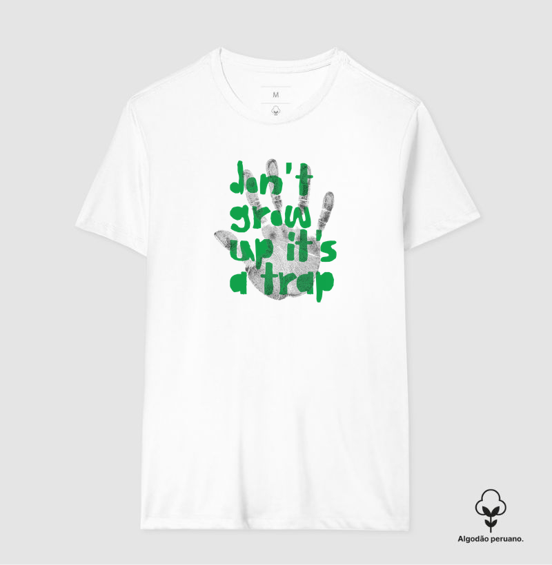 Camiseta Algodão peruano hall of fame - don't grow up its a trap