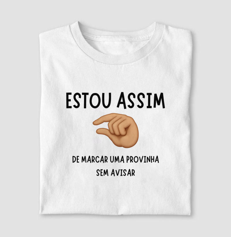 Estou assim de marcar uma provinha sem avisar