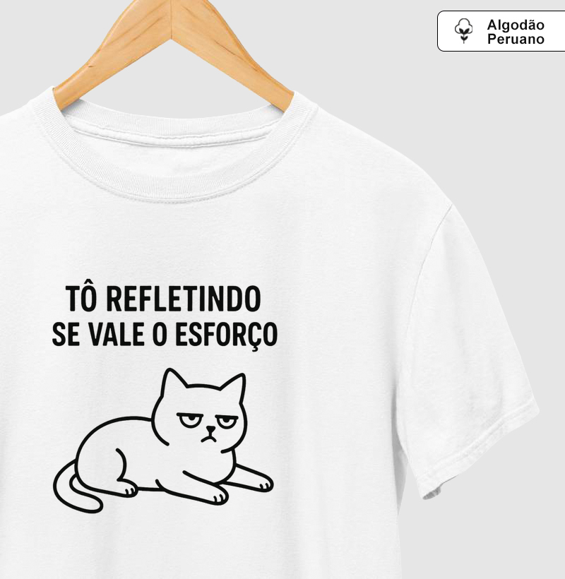 Tô refletindo se vale o esforço 