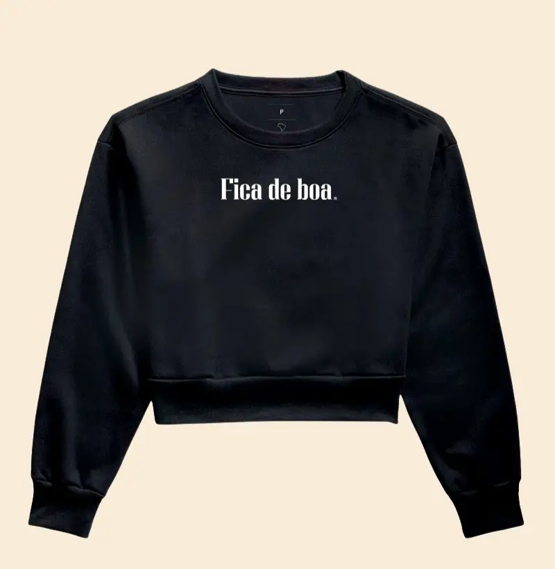 Cropped Moletom Fica de boa Minimalista