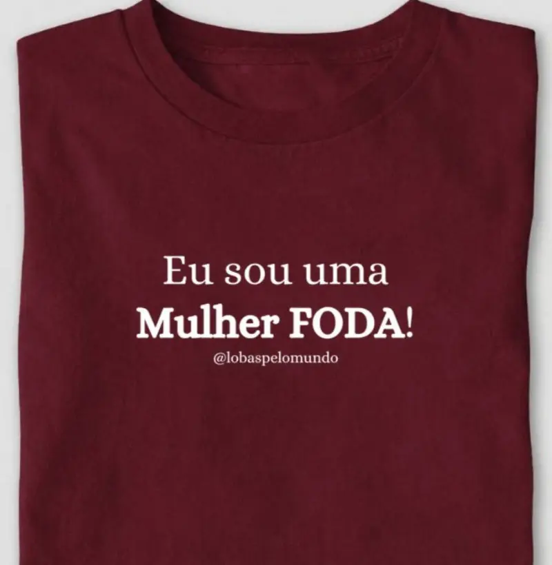 Eu sou uma MULHER FODA