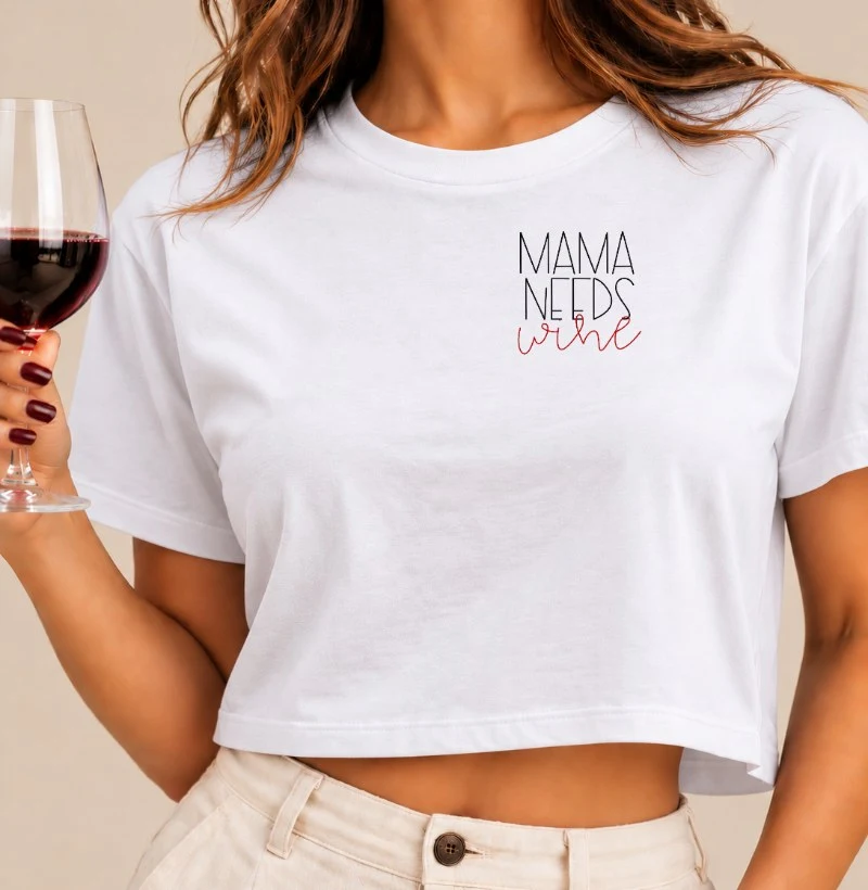 Camiseta Cropped - Mama Needs Wine - Bolso - Cropped
