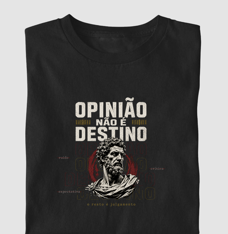 Camiseta Opinião Não é Destino