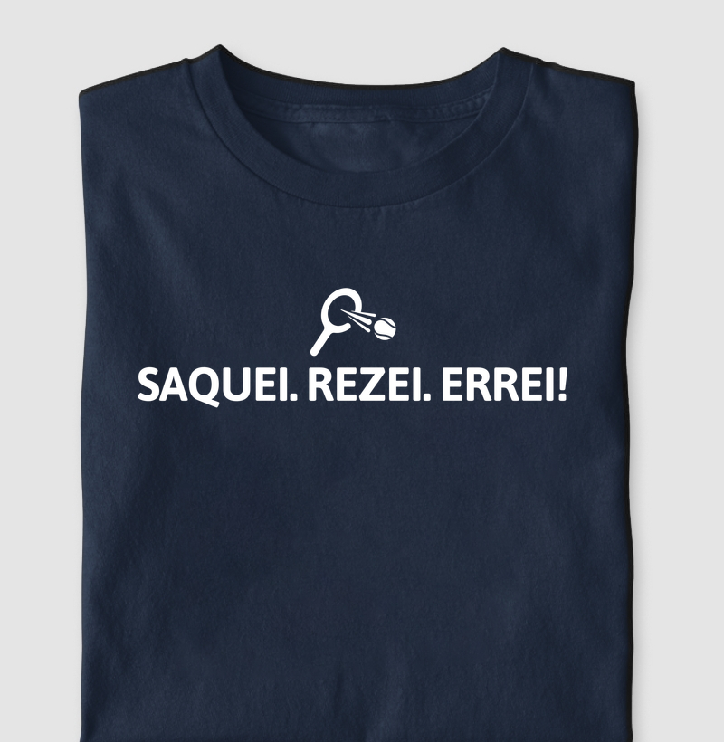 Saquei, rezei, errei!