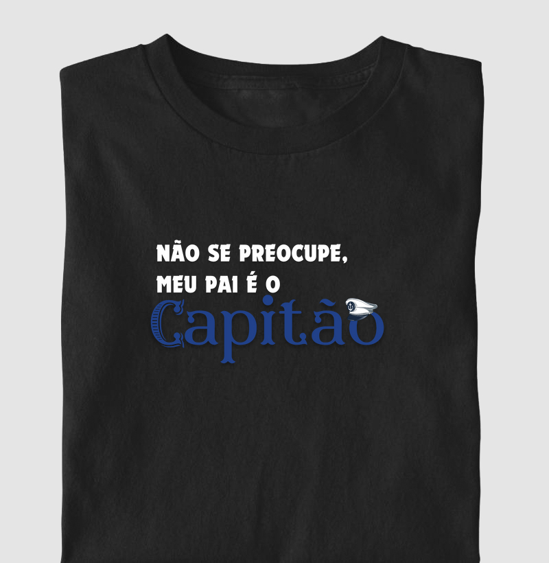 Não se preocupe, meu pai é capitão - Algodão 30.1