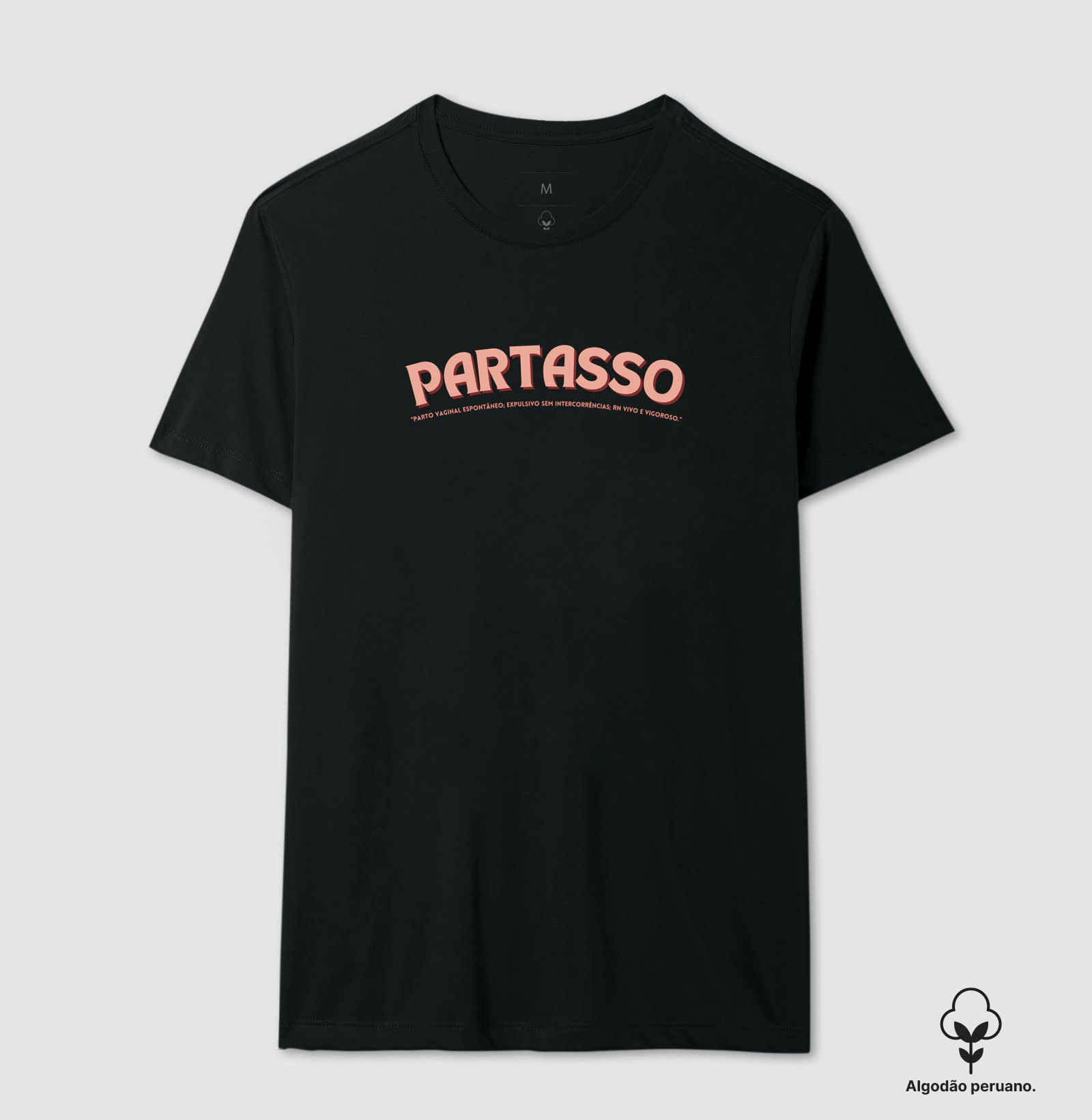 PARTASSO - “Parto vaginal espontâneo; expulsivo sem intercorrências; RN vivo e vigoroso.” - Algodão Peruano