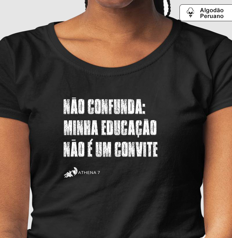 Não confunda: Minha educação não é um convite