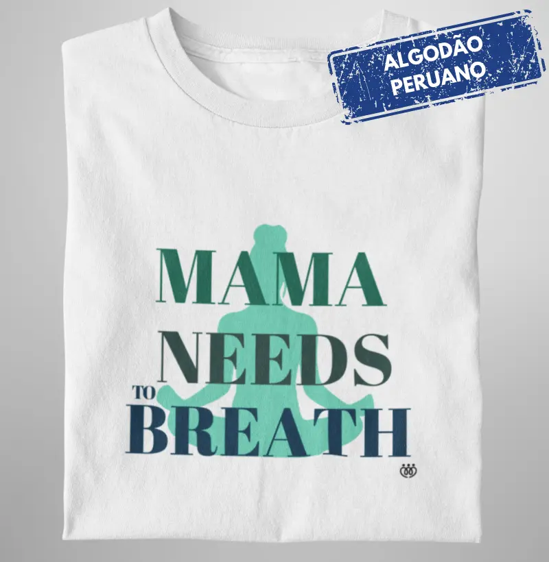Yoga - Mama needs to breath - Premium
