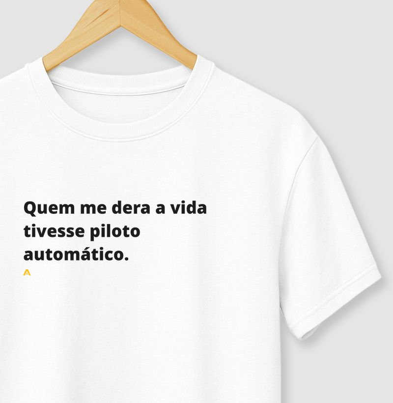 Quem me dera a vida tivesse piloto automático