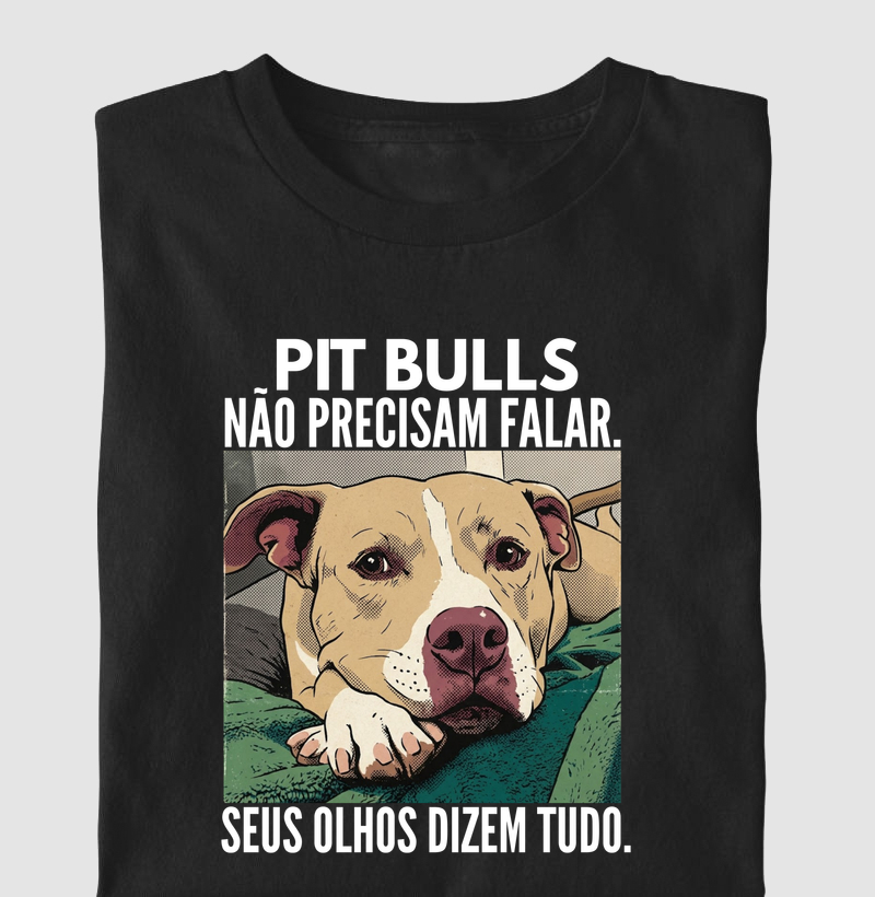 PIT BULLS NÃO PRECISAM FALAR. SEUS OLHOS DIZEM TUDO.