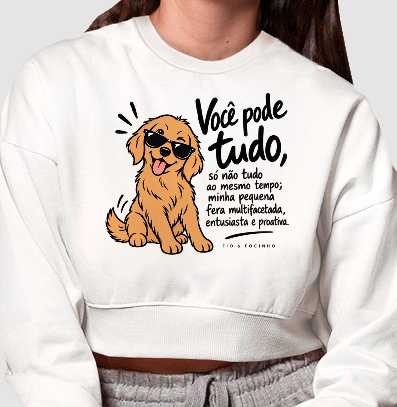 Você Pode Tudo, Fera Multifacetada - Cropped Moletom