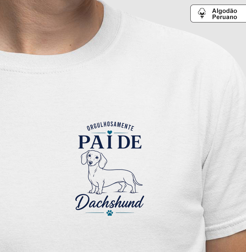 Orgulhosamente Pai de Dachshund