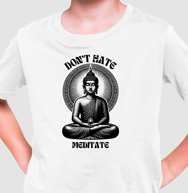 Don't hate, meditate
