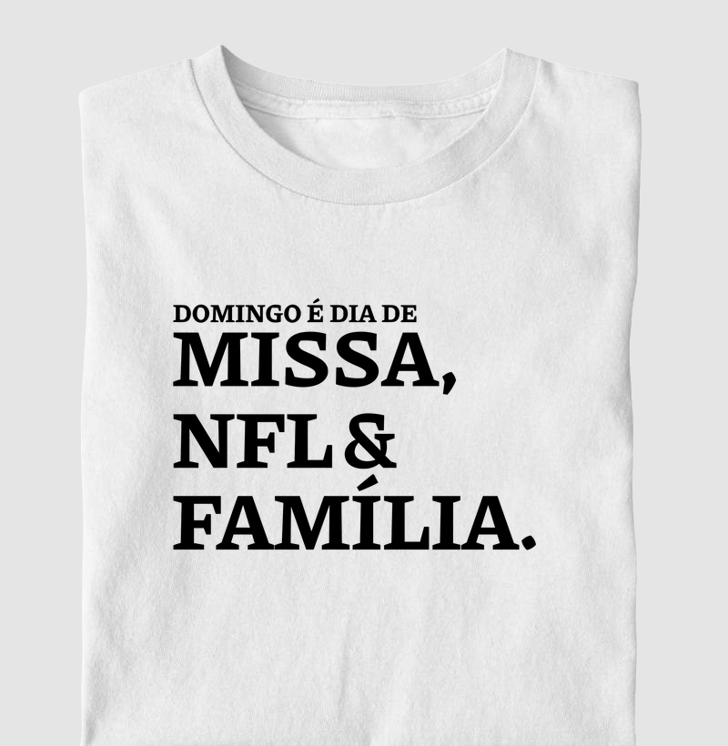 Missa, NFL e Família