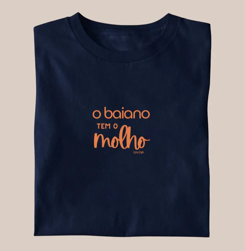 O baiano tem o molho