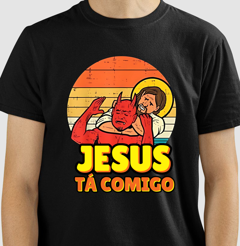 Camisa Jesus Tá Comigo